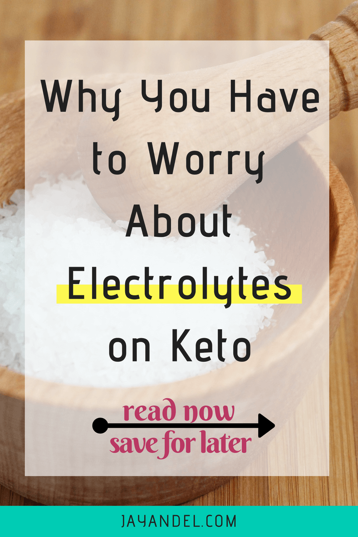 why worry about electrolytes on keto