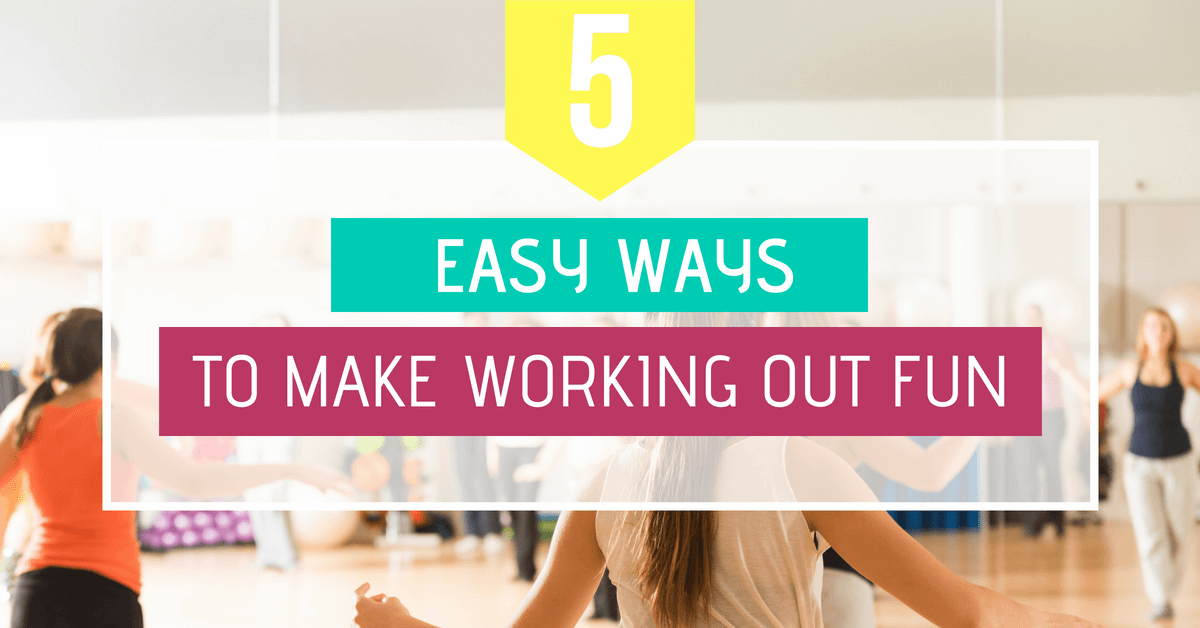 easy ways to make working out fun