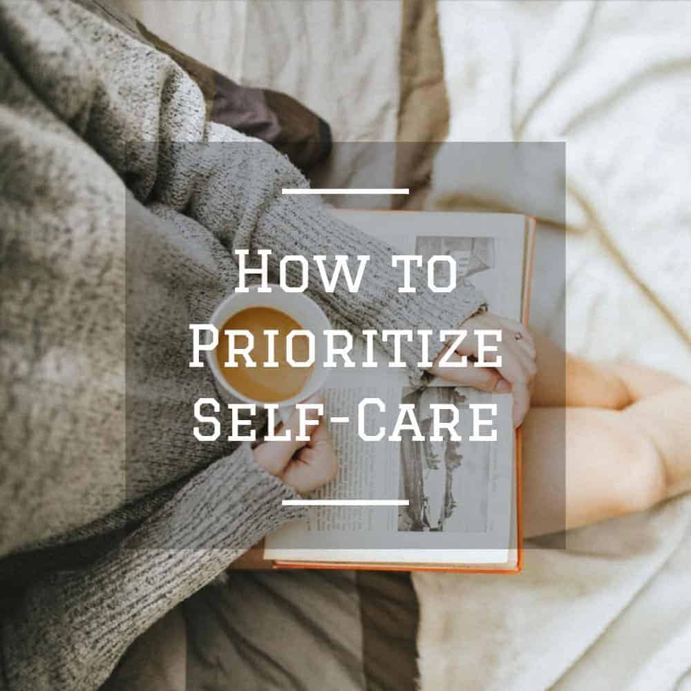 Prioritizing Self Care When You Are Too Busy To Breathe