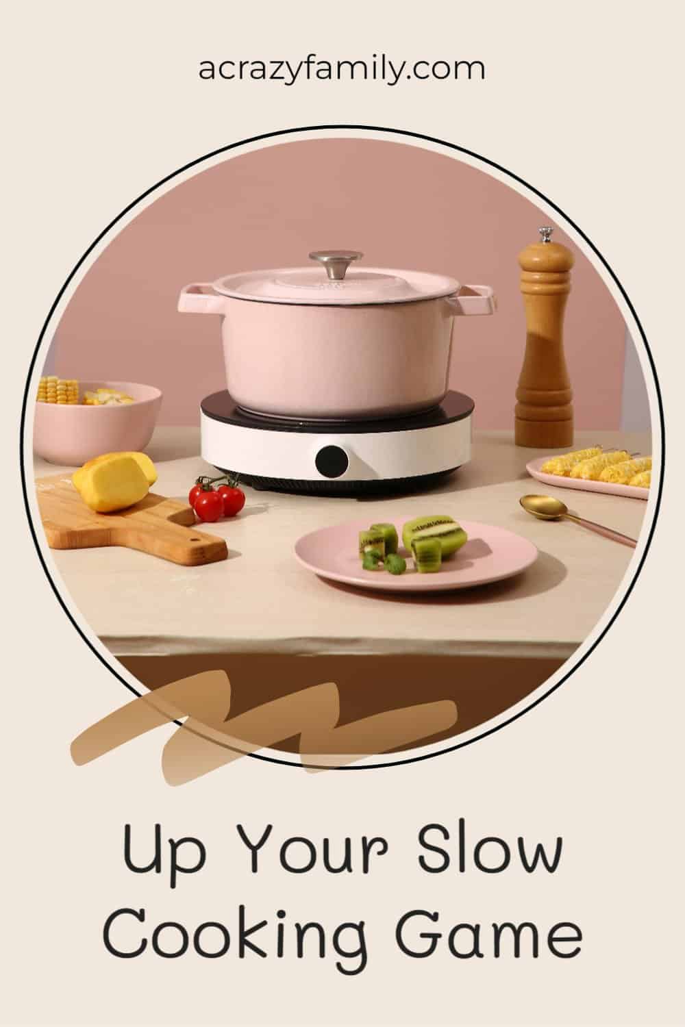 Up Your Slow Cooking Game 2