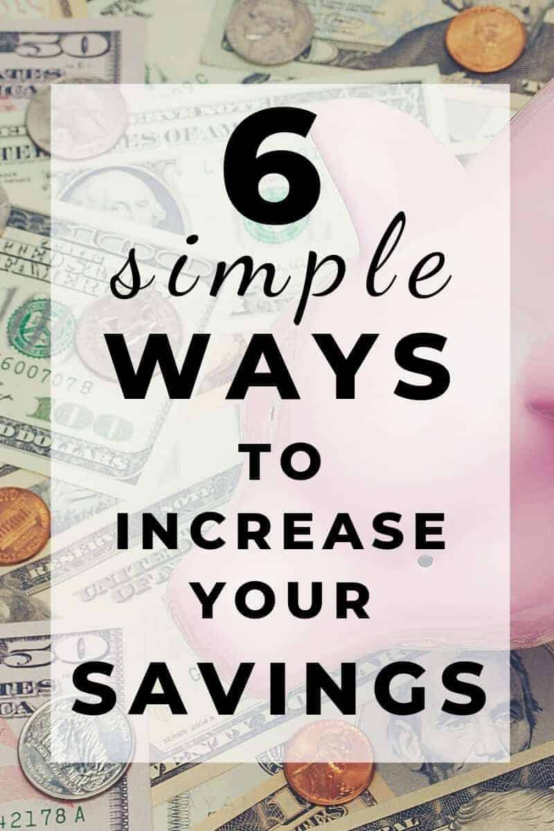 6 simple ways to increase your savings