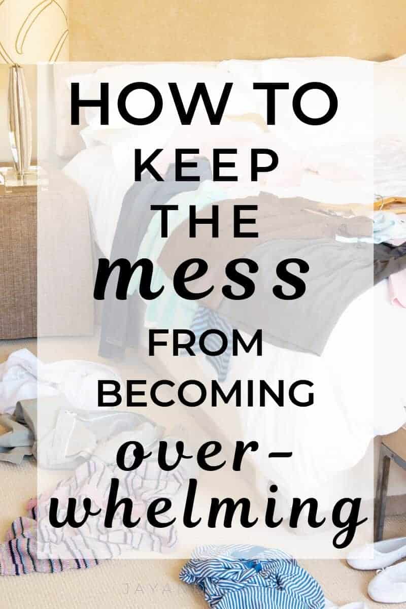 stop overwhelming mess