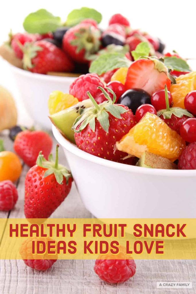 Healthy Fruit Snack Ideas Kids Love
