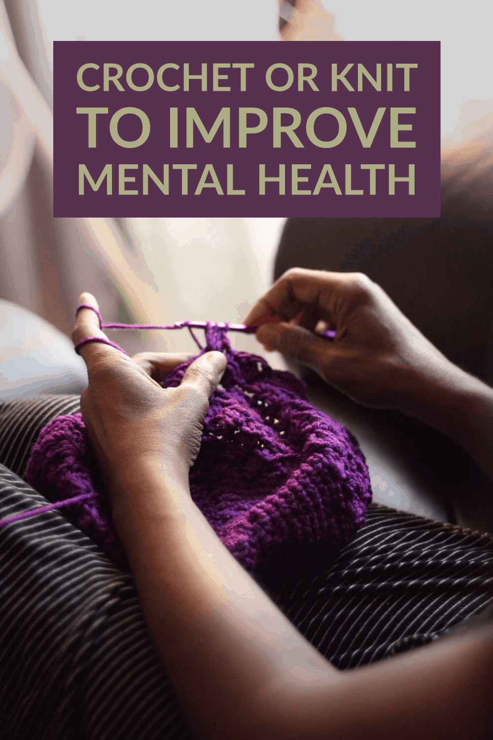 3 Ways Knitting Or Crocheting Can Improve Mental Health