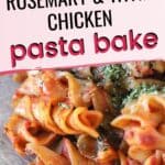 Rosemary & Thyme Chicken Pasta Bake