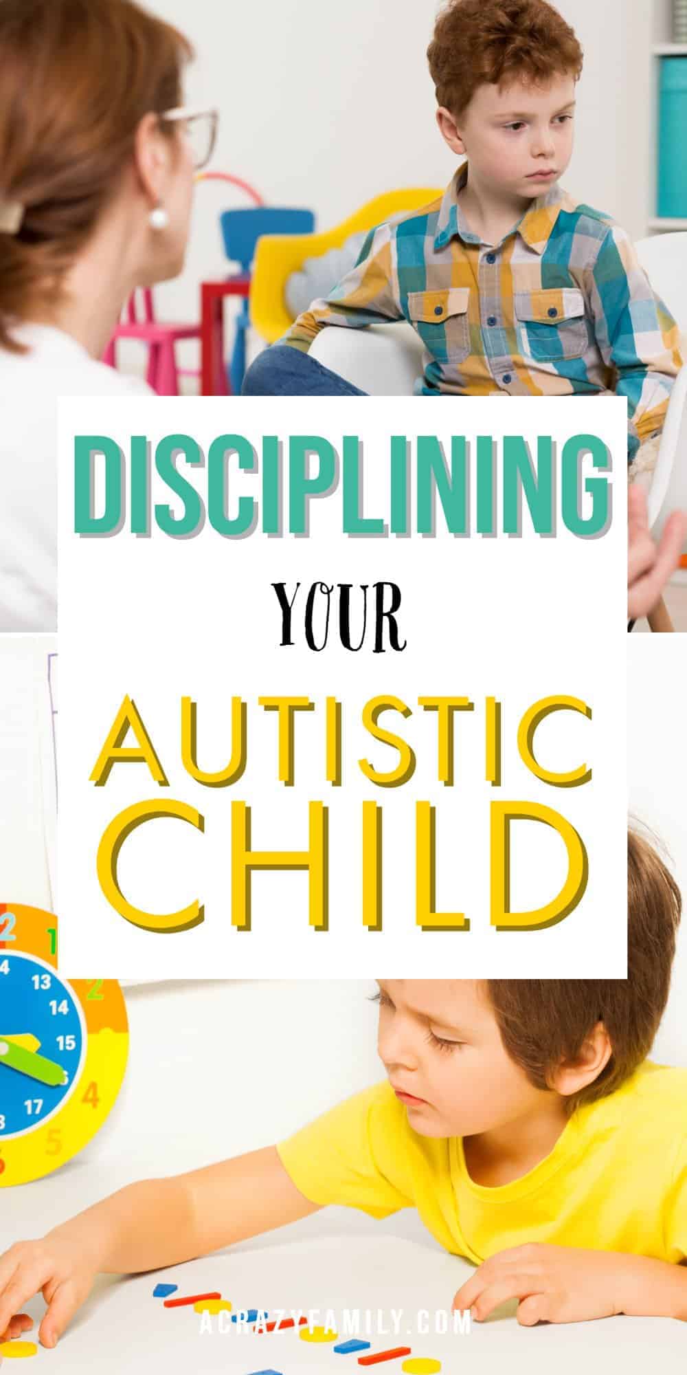 How to Discipline Your Autistic Child