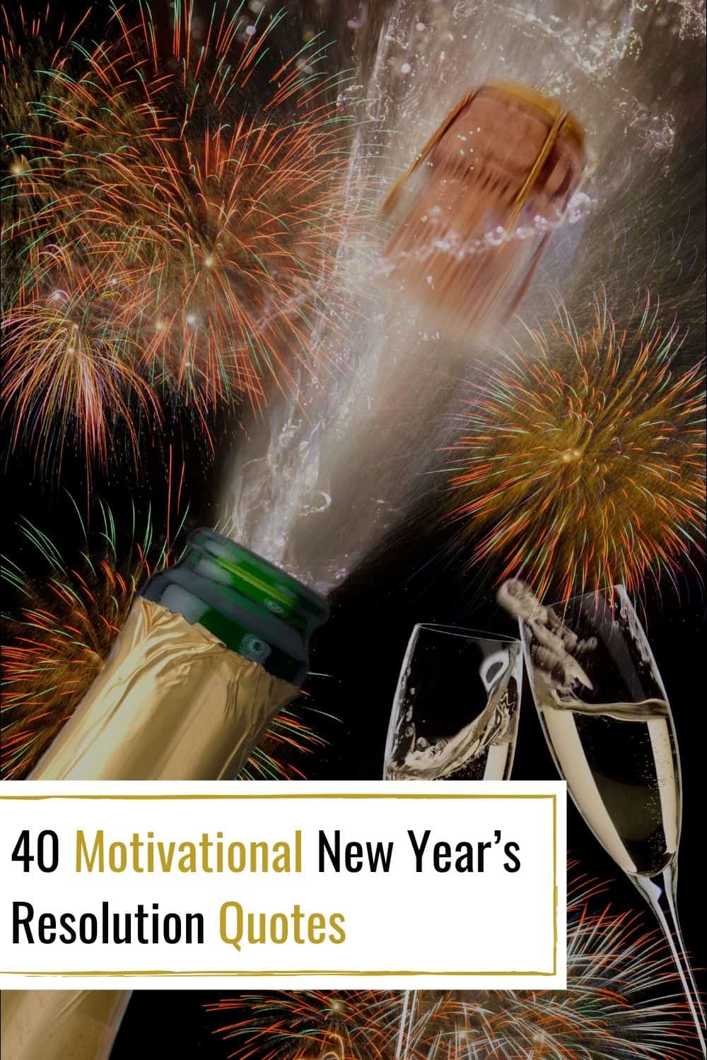 40 Motivational New Year's Resolution Quotes