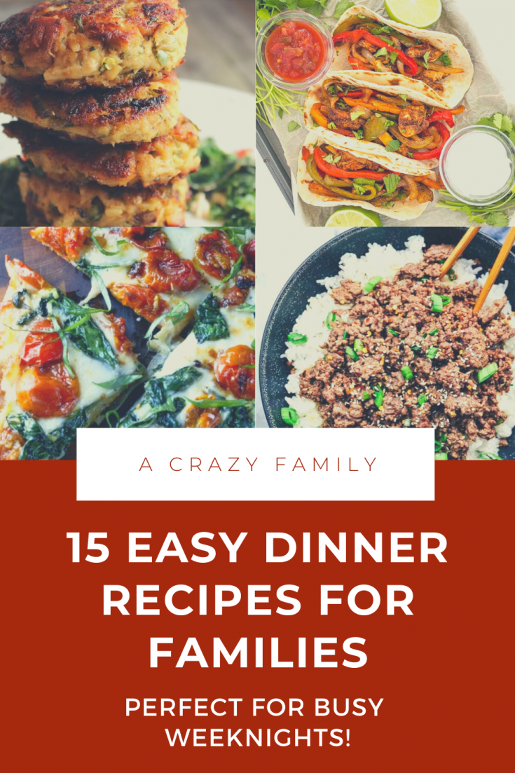15 Easy Dinner Recipes For Families That Are Perfect For Busy