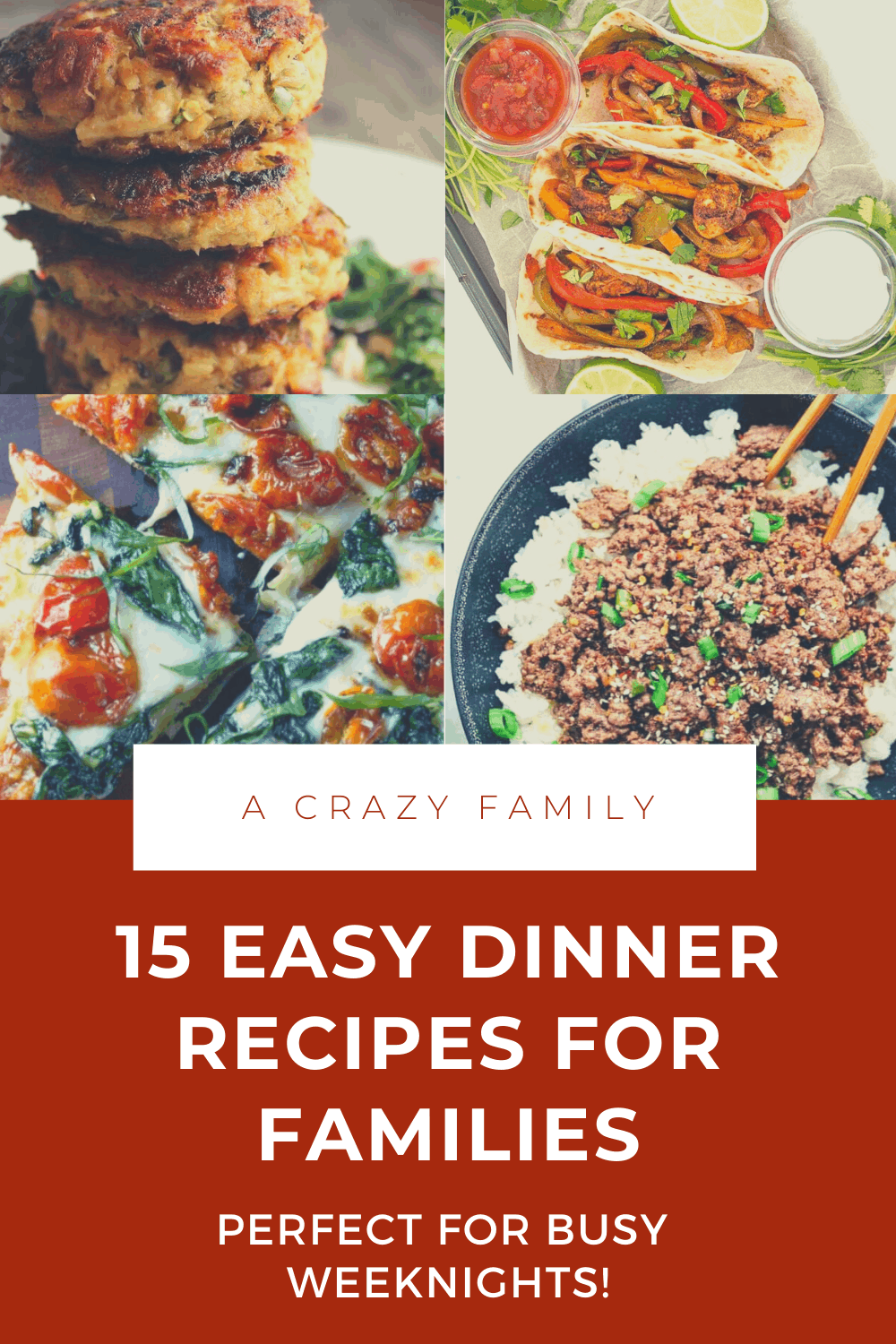 15 Easy Dinner Recipes For Families - Perfect For Busy Weeknights Pinterest pin