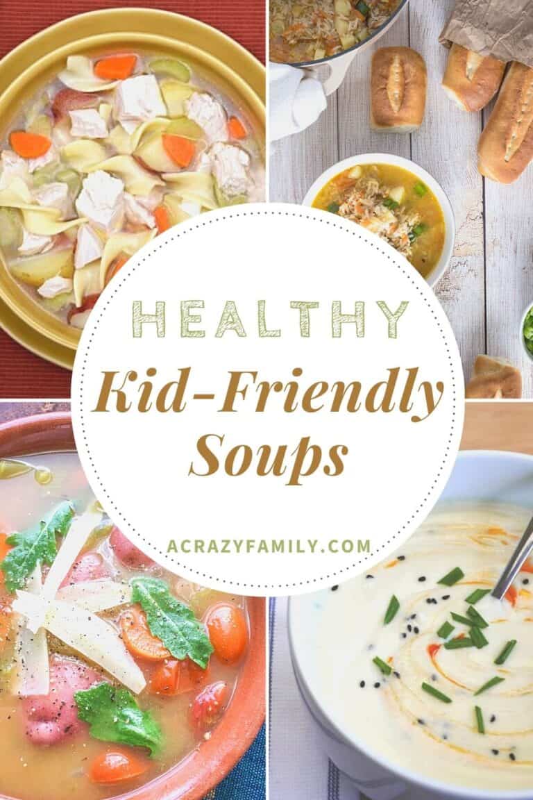 12 Healthy Soups That Your Child Will Love A Crazy Family