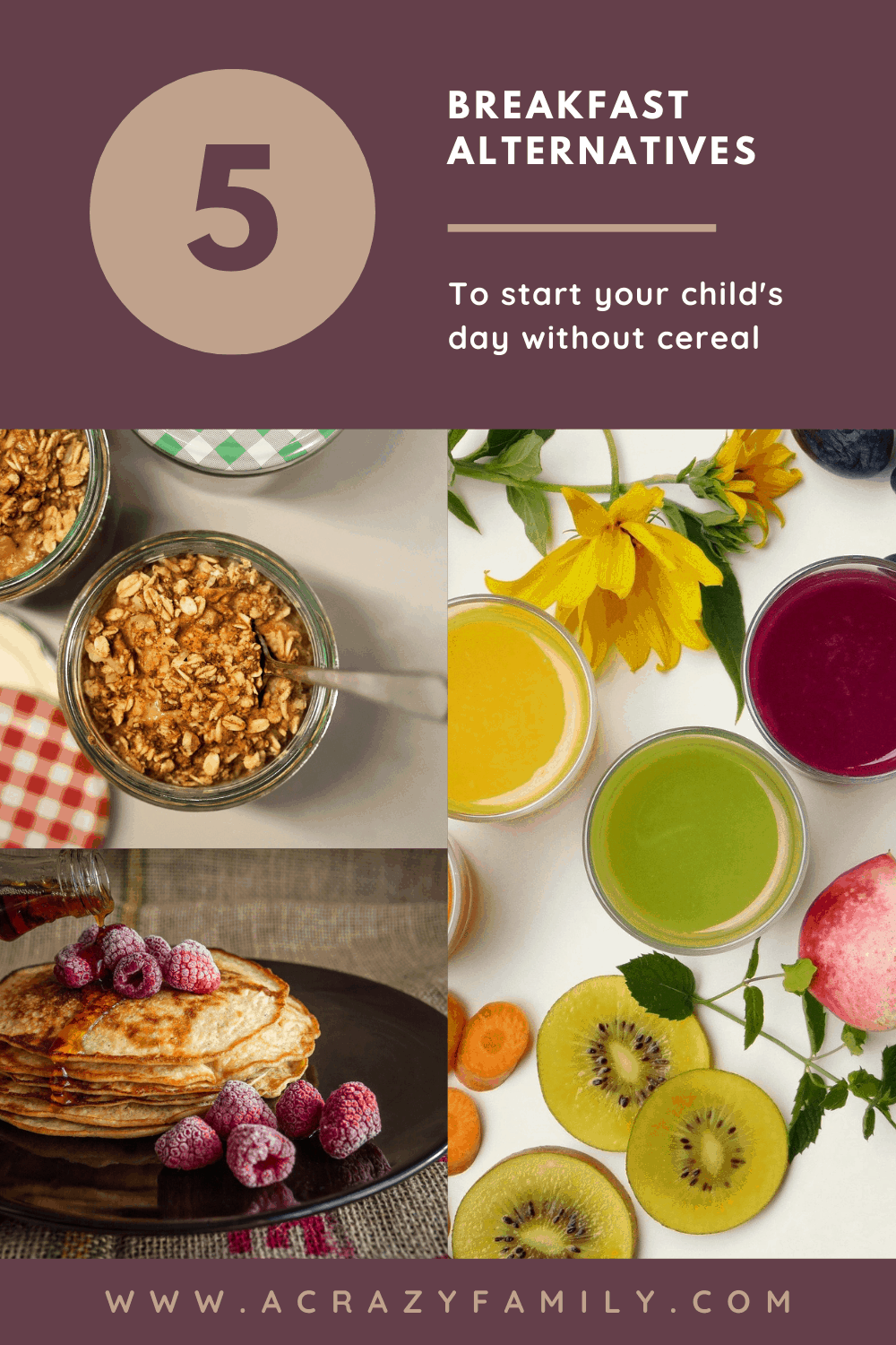 Pinterest image for 5 Breakfast Alternatives To Cereal To Start Your Child's Day