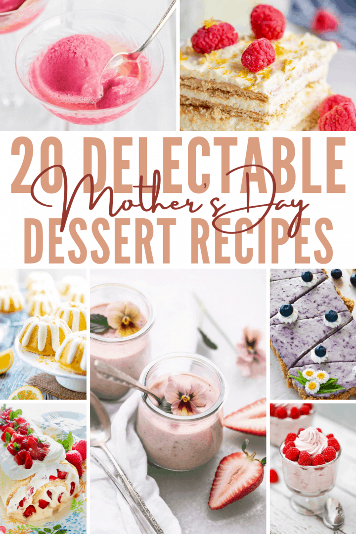 20 Delectable Mother's Day Dessert Ideas to Make the Day Extra Special A Crazy Family