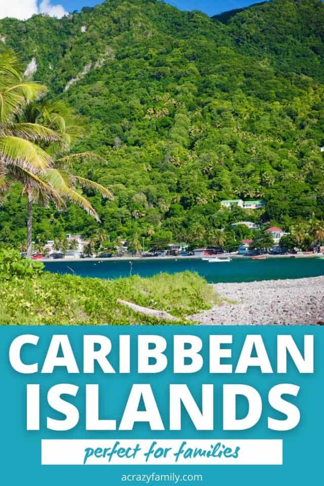 Best Caribbean Islands For Families A Crazy Family