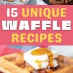 15 Unique & Decadent Waffle Recipes You Will Love