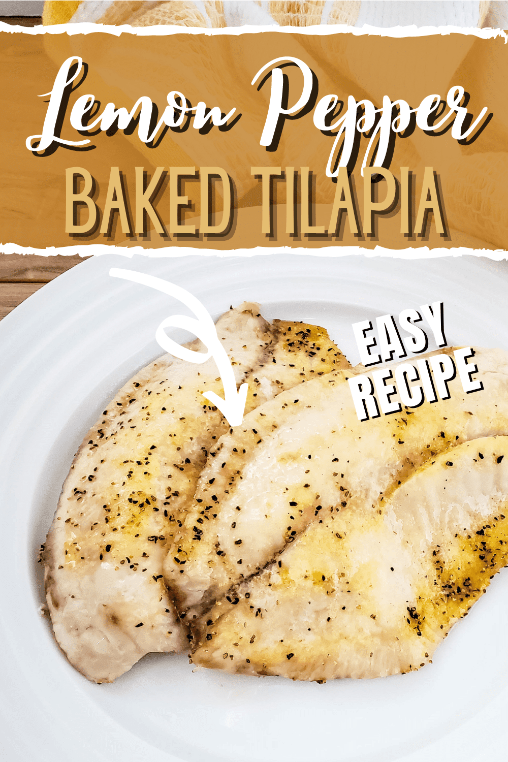 Easy Baked Tilapia with Lemon Pepper Seasoning A Crazy Family