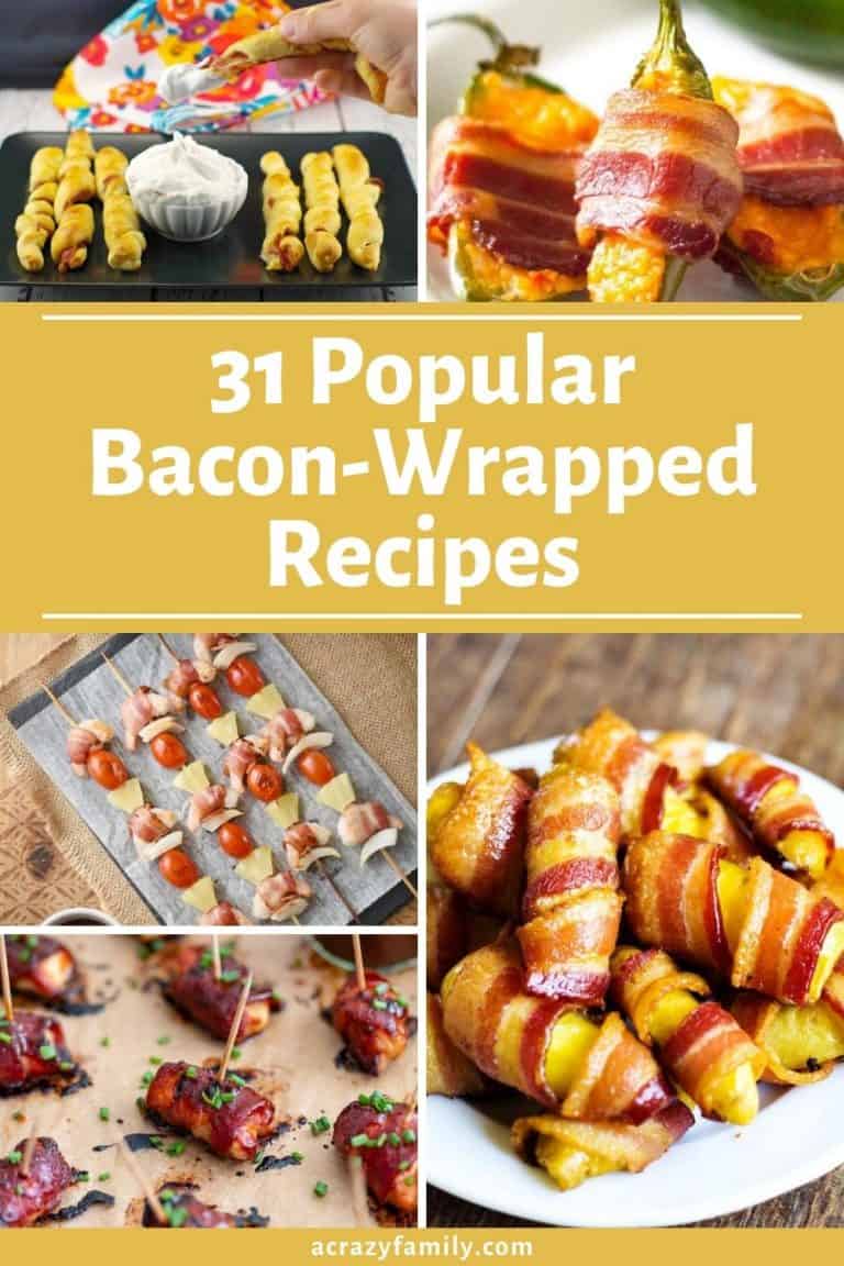 31 Irresistible Bacon-Wrapped Recipes - A Crazy Family
