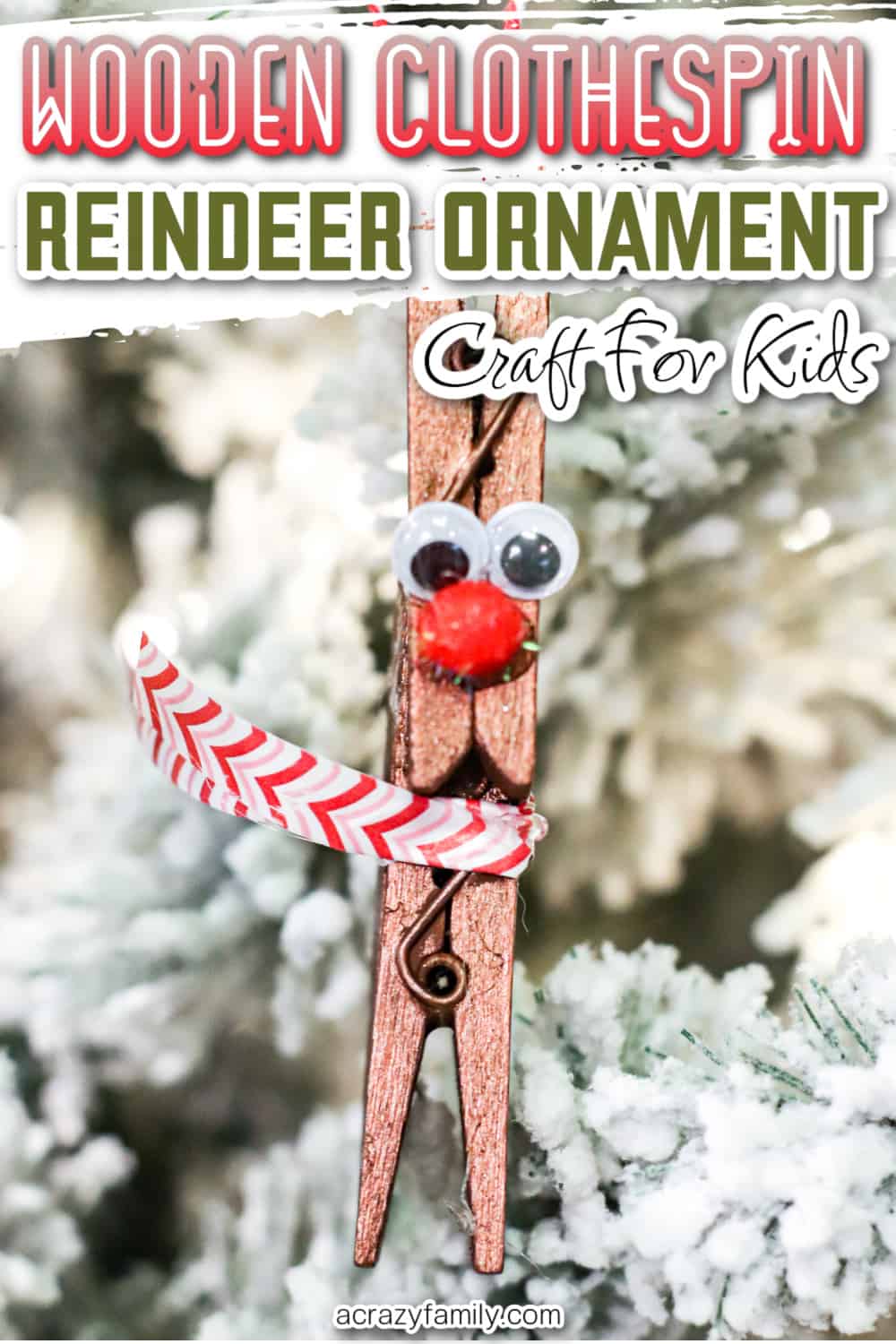 Wooden Clothespin Reindeer Ornament A Crazy Family