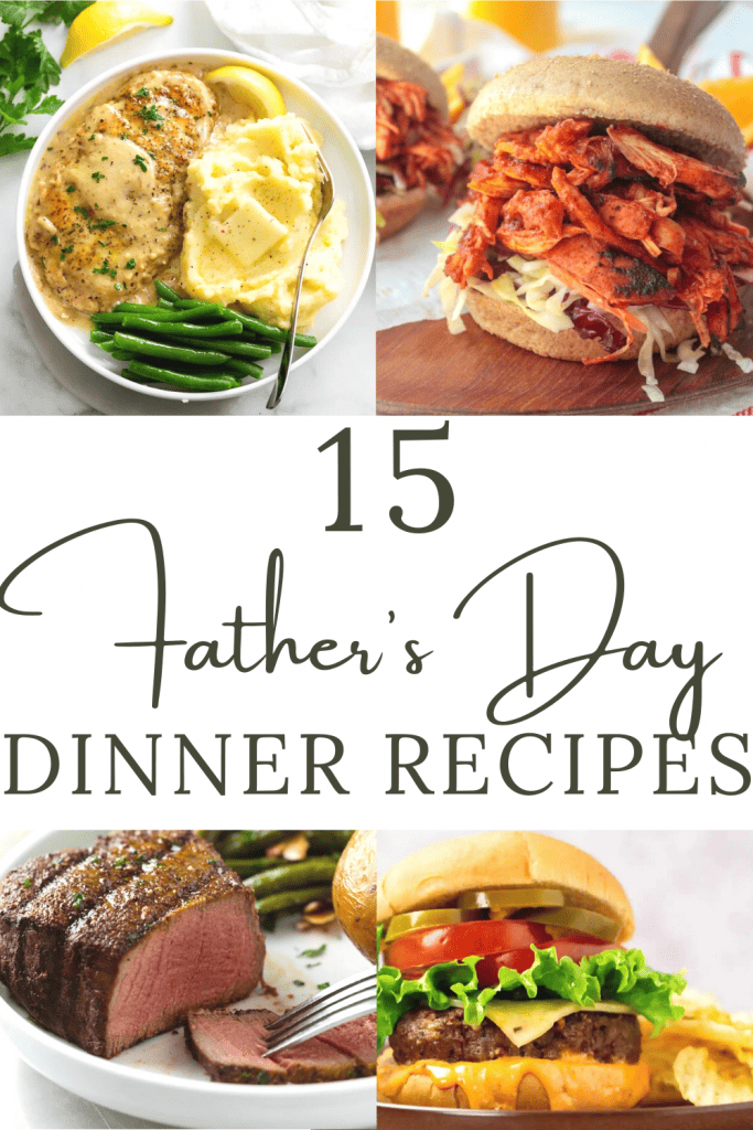 15 Father’s Day Dinner Recipes - A Crazy Family